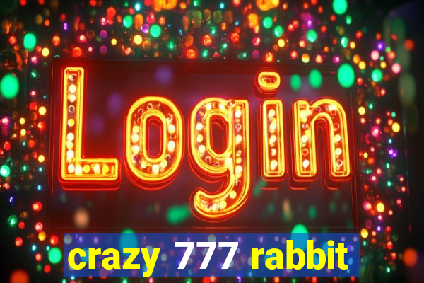 crazy 777 rabbit